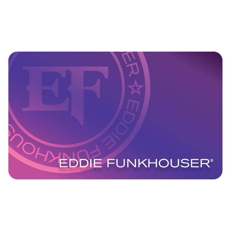 EDDIE FUNKHOUSER® Gift Card | Gift Card | Eddie Funkhouser® Cosmetics